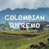 Colombian Supremo Coffee