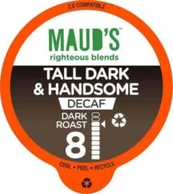 Maud’s Righteous Blends Decaf Tall Dark And Handsome Dark Roast Recyclable Coffee Pods 100ct